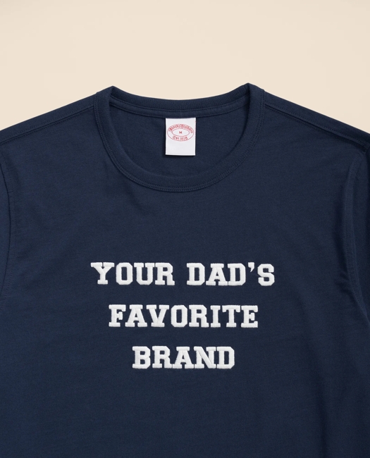 Your Dad's Favorite Brand Cotton T-Shirt