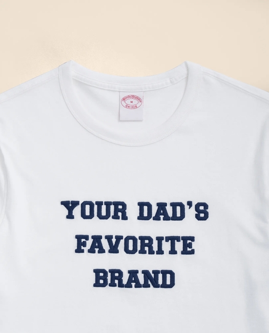 Your Dad's Favorite Brand Cotton T-Shirt